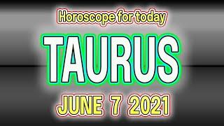 YOUR LUCKY DAY ???? Taurus horoscope for today TAURUS - JUNE 7 2021 ❤️ Daily horoscope TAURUS ♉️ ???